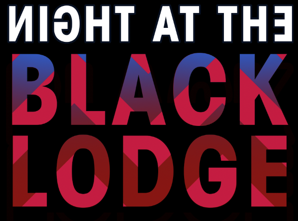 A Night at the Black Lodge